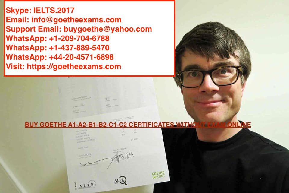WhatsApp: +12097046788   +14378895470)) BUY GOETHE A1 A2 B1 B2 C1 C2 CERTIFICATES WITHOUT EXAM 
WhatsApp: +442045716898, +12097046788) Buy Goethe-DSH certificate, German  OSD-TELC a1, a2, b1, b2, c1, c2 certificate. We help you to get Registered Valid Goethe Certificate, Valid Telc Certificate, Authentic TestDAF Certificate, Buy DSH Certificate Online, Original TestAS Certificate For Sale, DSD German Language Diploma, DTZ Certificate In Germany. Buy German a1, a2, b1, b2, c1, c2 language exam. All our German language certificates must be genuine and authentic. https://goetheexams.com